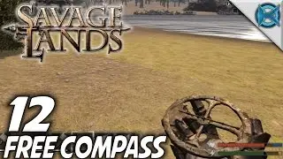 Savage Lands | EP 12 | Free Compass | Let's Play Savage Lands Gameplay (S-3)