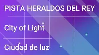 City of light - Ciudad de luz - Pista Heraldos del Rey