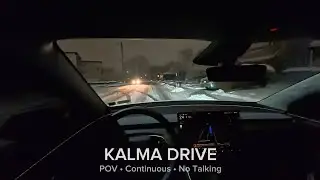 Kalma Drive #4 &mdash; Calm Awareness | Snowy Night POV Drive (No Talking)