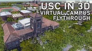 USC in 3D: A Dazzling Virtual Flythrough