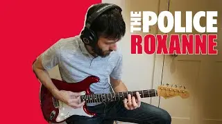 The Police - Roxanne (guitar cover)