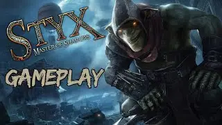 Styx: Master of Shadows Gameplay