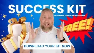 Start 2025 Strong | Free Success Kit for Window Treatment Businesses
