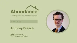 #27 - Anthony Breach on YIMBY in the UK