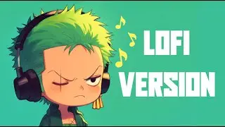 one piece - zoro theme | lo-fi version | relax study chill