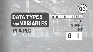 03 What Are Data Types and Variables in a PLC? | Explanation of BOOL, INT, and STRING