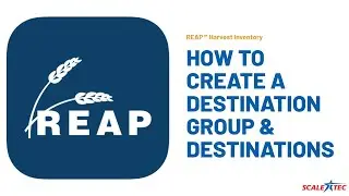 How to Create a Destination Group and Destinations in the REAP Website Dashboard | Scale-Tec