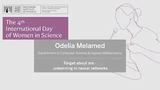 Session 3: Talk 2: Odelia Melamed - Forget About Me - Unlearning in Neural Networks