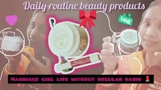 Daily routine beauty products I use in my sasural|| After marriage without makeup 💄 not possible 😁😘