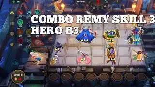 COMBO REMY SKILL 3 HERO B3