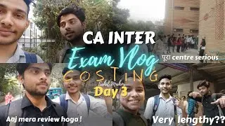 CA Inter Nov 23 Exam Vlog | Day 3 | Costing paper review| exam hard ?? very lengthy ??