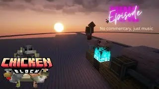 Chilling with Chicken Block Java Edition: Ep 9