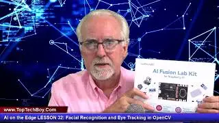 AI on the Edge LESSON 32: Facial Recognition and Eye Tracking in OpenCV