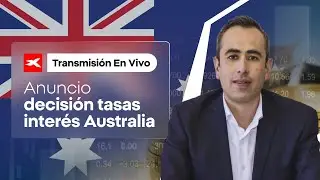 EN VIVO | XTB | Anuncio decisi&oacute;n tasas inter&eacute;s Australia
