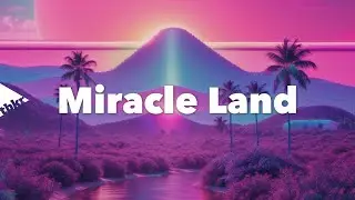 tubebackr - Miracle Land 💫✨Royalty Free Music