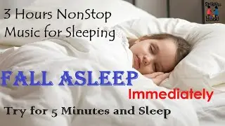 3 Hours Nonstop Deep Sleep Music | Fall Asleep Music |Beautiful Stress Relief Music|Meditation Music