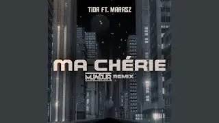 MUNDUR (MA CHERIE) (feat. TIOR & MARASZ) (REMIX)