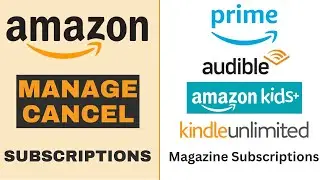 Amazon - How to manage and cancel subscriptions - 2023