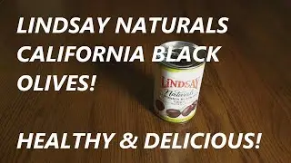 DELICIOUS OLIVES Lindsay Naturals California Black Ripe Large Pitted REVIEW