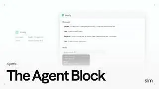 The Agent Block - Agents | Sim Academy