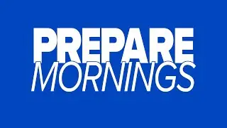 PREPARE Mornings | Day One