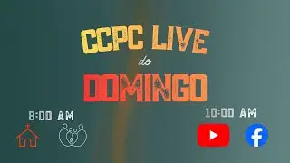 CCPC LIVE | CELEBRACIONES PRESENCIALES - SIRVIENDO CON TODA EL ALMA | 18/1/26.