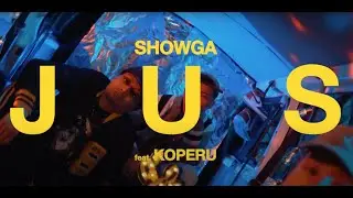 SHOWGA & KOPERU - JUS