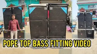 POPE TOP BASS FITTING VIDEO