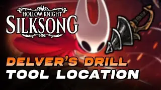 Hollow Knight: Silksong - Delver's Drill Tool Location