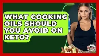 What Cooking Oils Should You Avoid On Keto? - Keto Kitchen HQ