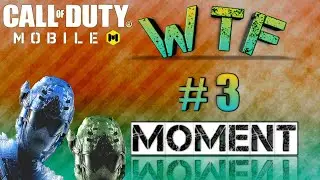 Call Of Duty Mobile - WTF Moments #3 (COD mobile - fail and funny clips)