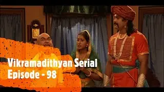 Vikramadithyan Serial | Episode - 98 | T.S.Suresh Babu | T.V.Shankar | Sabu Varghese