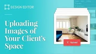 DesignFiles.co - Uploading Images of Your Client's Space