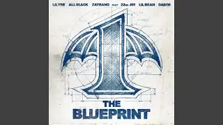 The Blueprint (feat. 22nd Jim, Lil Bean & DaBoii)