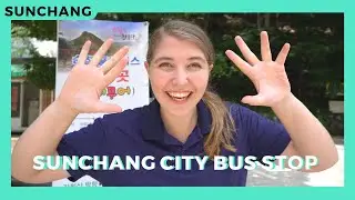 Sunchang City Bus Tour : Every Bus stops you need to know ! 순창시티투어 - 