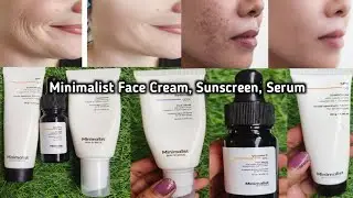 Minimalist Face serum Face cream, sunscreen Honest Review|Minimalist products|2025