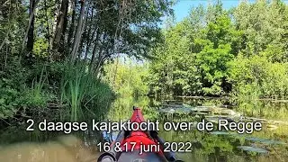 #12 - TWEEDAAGSE KAJAK TOCHT OVER DE REGGE