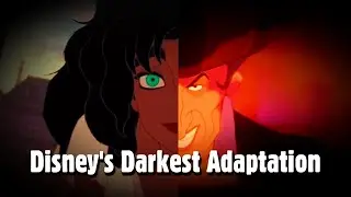 Disney's Darkest Adaptation... And Why It Worked.