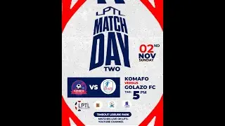 LPTL MATCHDAY 2 || KOMAFO FC. VS. GOLAZO FC