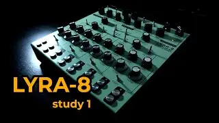 Lyra-8 - Study 1 (Texture, Ambience and Drones)