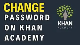 Как изменить пароль в учетной записи Khan Academy 2024?