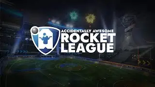 Accidentally Awesome Rocket League June 2020