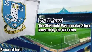 The Sheffield Wednesday Story | Football Manager 2022 | Part 1