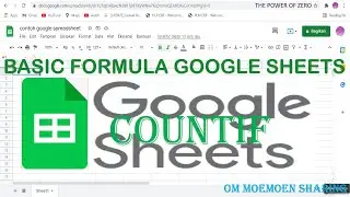 (05) COUNTIF GOOGLE SHEETS || BASIC FORMULA GOOGLE SHEETS COUNTIF || RUMUS MENGHITUNG DG SATU SYARAT