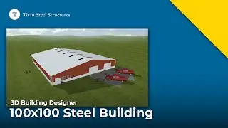 How to Design a 100x100 Steel Building Using Our 3D Tool