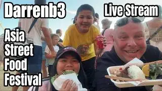 DARRENB3 LIVE STREAM: ASIA STREET FOOD FESTIVAL BY THE SEA. February 15, 2026.
