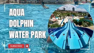 Aqua dolphin water park Istanbul | Best place to go in istanbul in summer