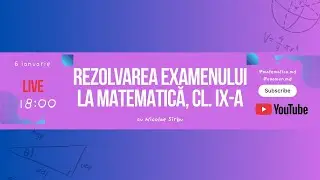 Rezolvarea testului examen de clasa 9 la MATEMATICĂ 2025 cu Nicolae S&icirc;rbu😉