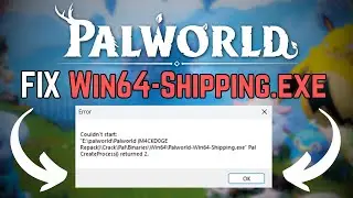 Как исправить ошибку Win64-Shipping.exe на PALWORLD! (ЛЕГКОЕ РЕШЕНИЕ ЗА 30 СЕКУНД!)