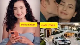 Melis minkari turkish young actress life style biography 2025